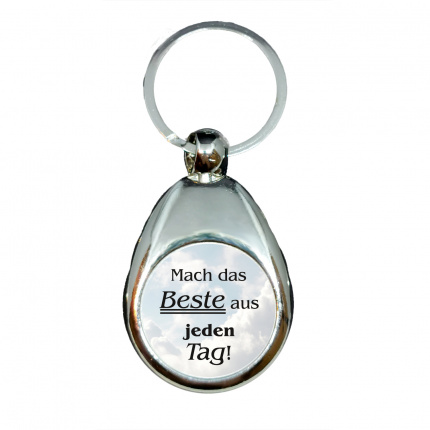 Mach das Beste aus jedem Tag! - Schlüsselanhänger - Metall - Blau