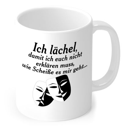 Tasse „Ich lächel, damit ich euch nicht erklären muss …“ mit Theatermasken in Weiß