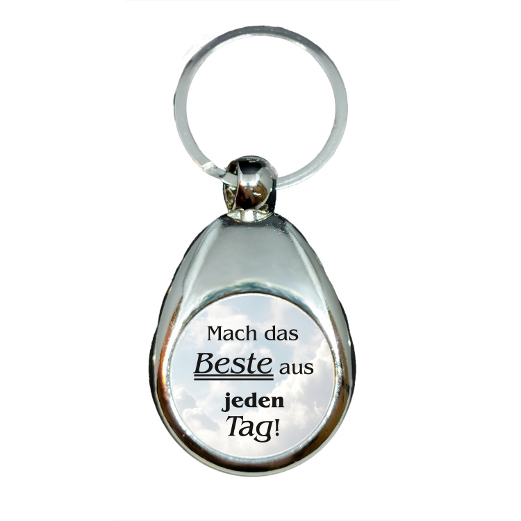 Mach das Beste aus jedem Tag! - Schlüsselanhänger - Metall - Blau
