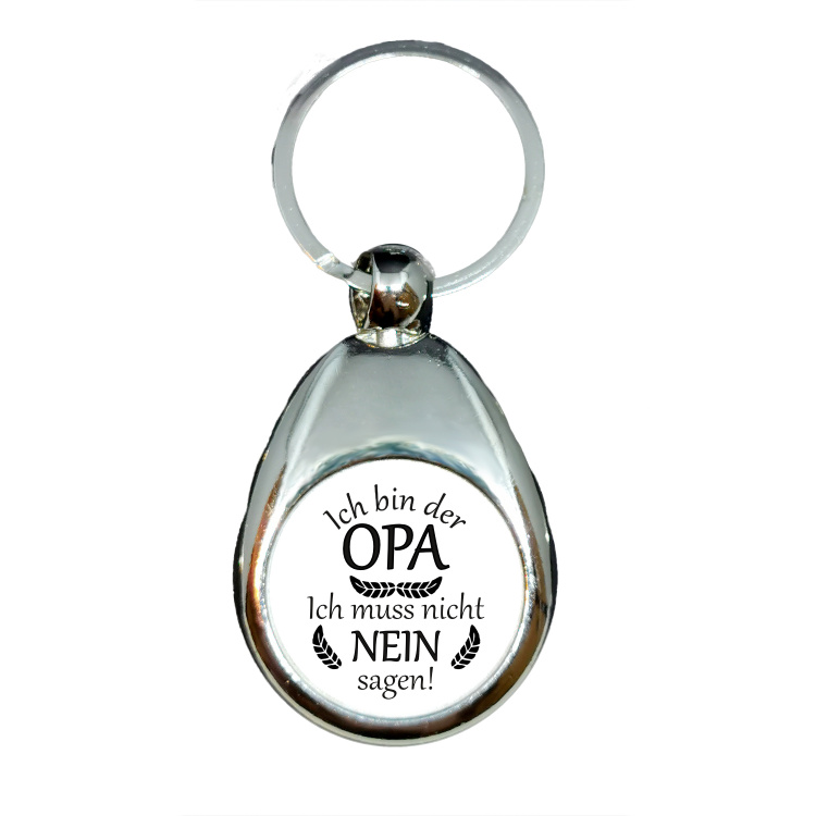 Ich bin der Opa - ich muss nicht Nein sagen - Schlüsselanhänger - Metall