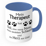 Tasse mit Motiv - Mein Therapeut hat 4 Pfoten, Fell, eine nasse Nase...